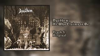 Dyadhem - Virginal [Official Stream]