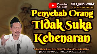 Penyebab Orang Tidak Suka Kebenaran | Gus Baha Terbaru