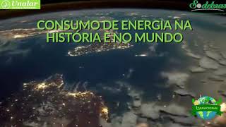 Consumo de Energia na História e no Mundo