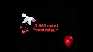 A 666 utáni "varázslat"