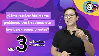 ¿Cómo resolver fácilmente problemas con fracciones que involucran sumas y restas? | Misión Admisión