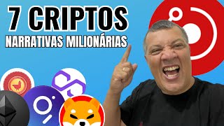 7 CRIPTOMOEDAS COM NARRATIVAS SUPER FORTES PARA FAZER 10 VEZES NO CICLO DE ALTA