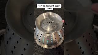 How to deal with spam callers