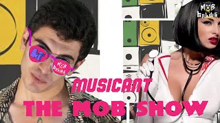 THE MOB SHOW - MUSICAnt / EPISODE 2