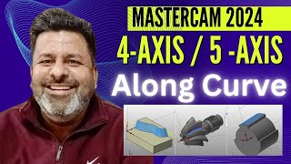 Mastercam 2024 4-Axis programming | Mastercam 5-Axis programming | Mastercam Multiaxis Along Curve