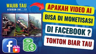 Apakah Video Buatan AI Bisa Dimonetisasi di Facebook? Cek Faktanya!