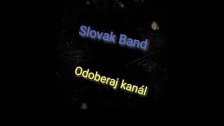 Slovak Band _ deň čo deň