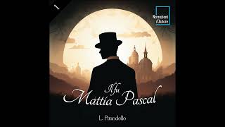 Il fu Mattia Pascal - EP1: Dichiarazione d’intenti… con un pizzico d’ironia!