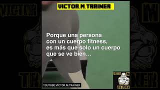 VICTOR M TRAÍNER: : MOTIVACIÓN 💪😎💪