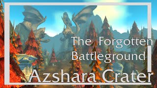 Azshara Crater - Exploration