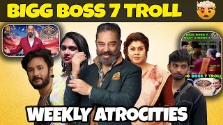 😵BIG BOSS 7 FIRST WEEK MEME REVIEW TAMIL | Atrocities | BB Roast With Nesamani🙈