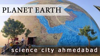 Science city Ahmedabad inside Planet Earth