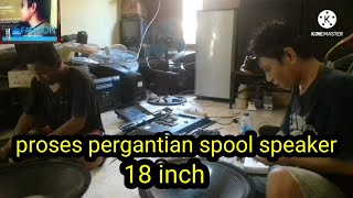 cara mengganti spool speaker 18 inch