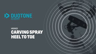 HOOKED - Carving Spray Heel to Toe - Duotone Academy