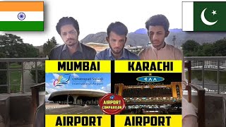 Pakistani Reaction On 'Mumbai Airport VS Karachi Airport Comparison | Terminals, Traffic, Awards'