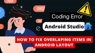 Avoid These Android Layout Mistakes: A Quick Guide