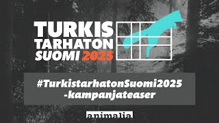 #TurkistarhatonSuomi2025 - kampanjateaser