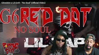 G6reddot x Lil Gotit  No Soul React Video