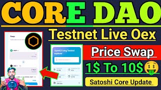 Core dao oex airdrop Testnet Live। Open Ex Airdrop Price Prediction। Satoshi Core New Update Today।