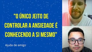 Como controlar a ansiedade e dormir bem usando a meditação. - Ajuda de amigo #03