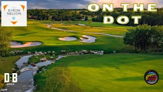 |ON THE DOT| AT&T Byron Nelson Breakdown w/ @TeaserNation