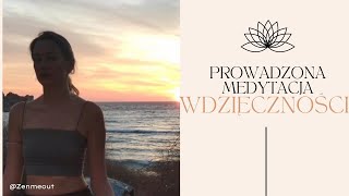 ~5 minut dla Ciebie: prowadzona medytacja wdzięczności~