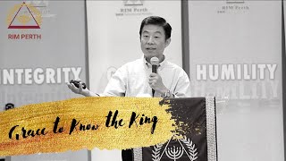 RIM PERTH - SUNDAY SERVICE |Ps. Woy Namsen - Grace to Know the King [22 May 2022]