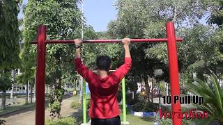 10 VARIATIONS OF PULL UP !!! SPIRIT FOR WORK OUT !!! AT ALUN-ALUN NGAWI !!!