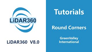 LiDAR360 V8 - Vector  | Round Corners LiDAR Software Tutorial