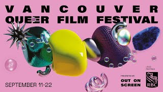 Vancouver Queer Film Festival 2024 Official Trailer