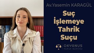 Suç İşlemeye  Tahrik Suçu Ve Cezası