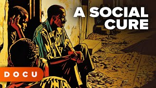 A Social Cure (HIV, Epidemic in South Africa, Documentary, the best documentarys in english)