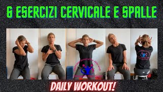 6 ESERCIZI PER LA CERVICALE:DAILY WORKOUT