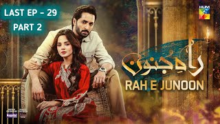 Rahe Junoon last Episode 29 Part 2 | Rahe Junoon  last Episode | Full Review