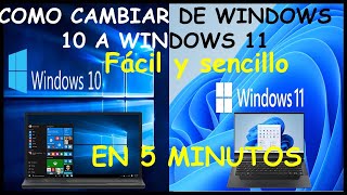 ✅💥🔥 Como CAMBIAR WINDOWS 10 A WINDOWS 11 en 5 MINUTOS sin formatear | Antes de cambiar mira esto!!!