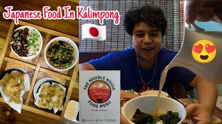 Japanese Food in Kalimpong, The Noodle House, Kalimpong Food Vlog, Pan Asian Restaurant in Kalimpong