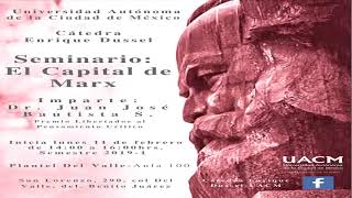 Juan José Bautista Segales - El Capital de Karl Marx (Sesión 2)