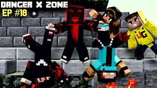 Danger X Zone EP 18: Fight Of The Devil | Techno Gamerz | Total Gaming | Mythpat | Minecraft