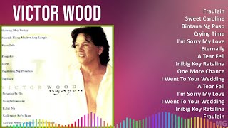 Victor Wood 2024 MIX Las Mejores Canciones - Fraulein, Sweet Caroline, Bintana Ng Puso, Crying Time