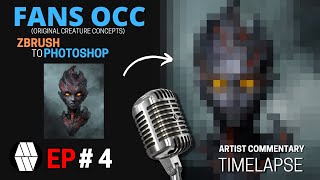 FANS OCC - EP4 (Artist Commentary Timelapse) - 'Yasen Stoilov' Concept