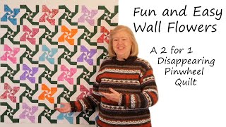 WallFlowers Disappearing Pinwheel Quilt