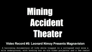 Mining Accident Theater #5: Leonard Nimoy Presents Magnavision