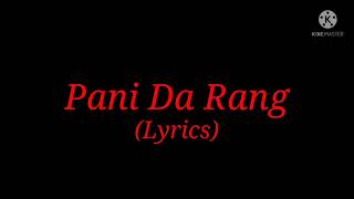 Song: Pani Da Rang (Lyrics)| Album: Vicky Donor| Singer & Musician: Ayushmaan Khurana