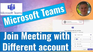 Microsoft Teams: Join Teams meeting with other Account