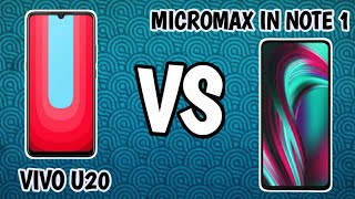 vivo U20 vs micromax IN NOTE 1