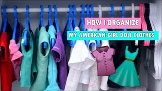 How I Organize My American Girl Doll Clothing!