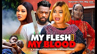 MY FLESH AND BLOOD Pt. 1 - Rachael Okonkwo Jerry William, Adaeze Eluke 2024 latest nigerian movie