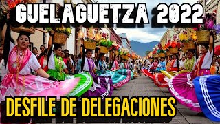 DESFILE DE DELEGACIONES GUELAGUETZA 2022 - LIBRE MOTOVIAJE.