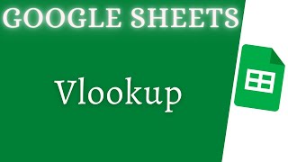 How to use the VLOOKUP formula in Google Sheets