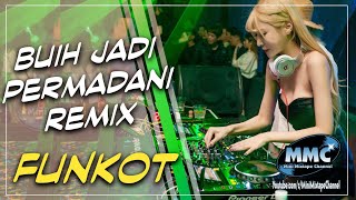 DJ BUIH JADI PERMADANI REMIX MALAYSIA 2020 [ Funkot ]